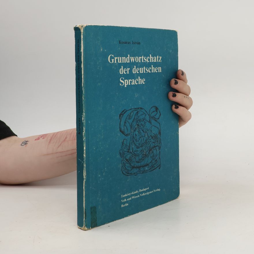 Kosaras István Grundwortschatz Der Deutschen Sprache