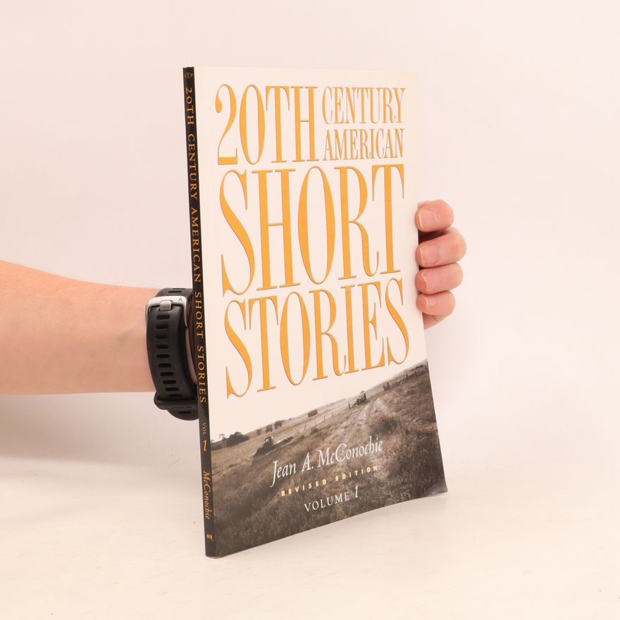 Jean McConochie 20th Century American Short Stories Volume 1