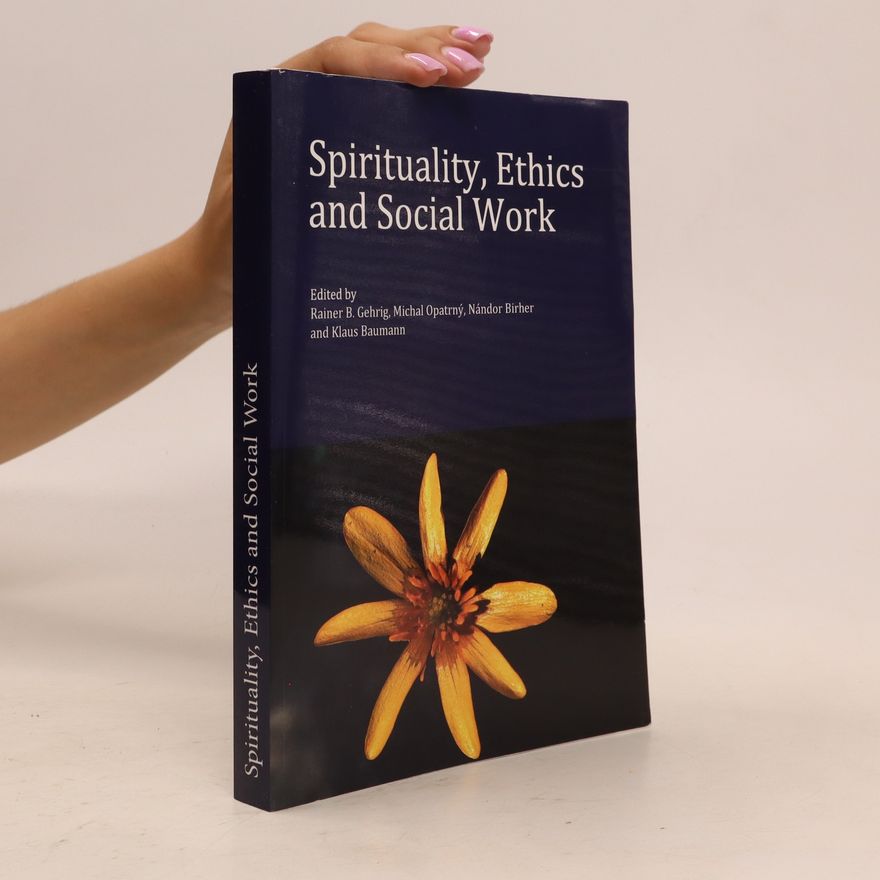 Nándor Birher Spirituality, Ethics and Social Work
