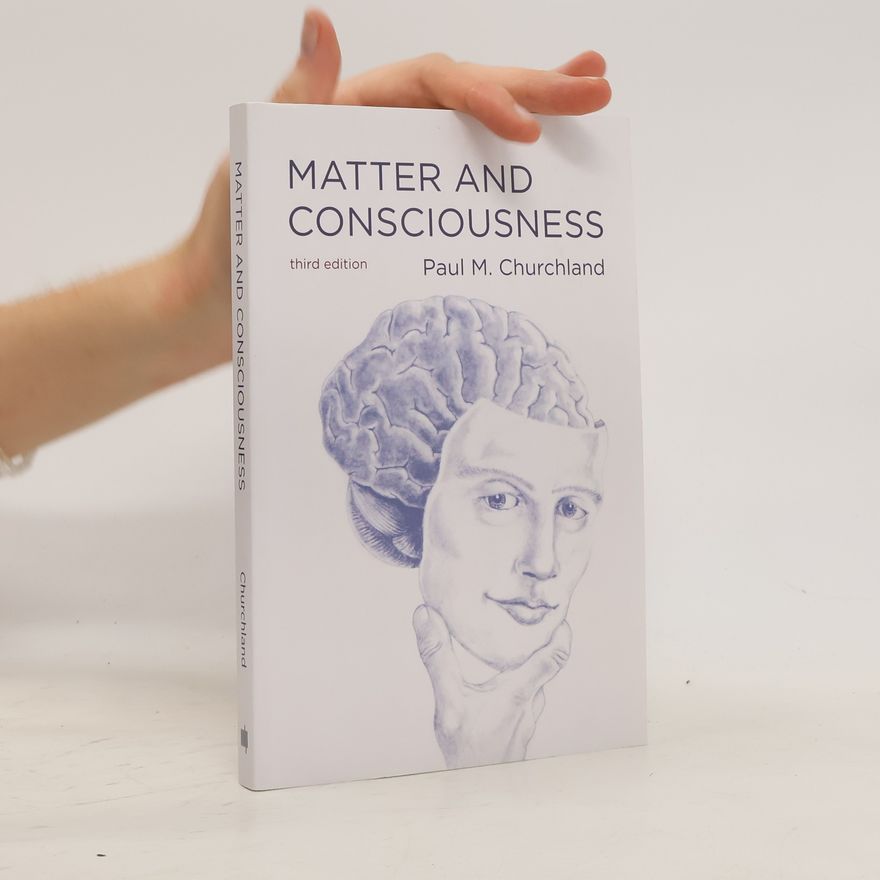 Paul Churchland Matter and Consciousness