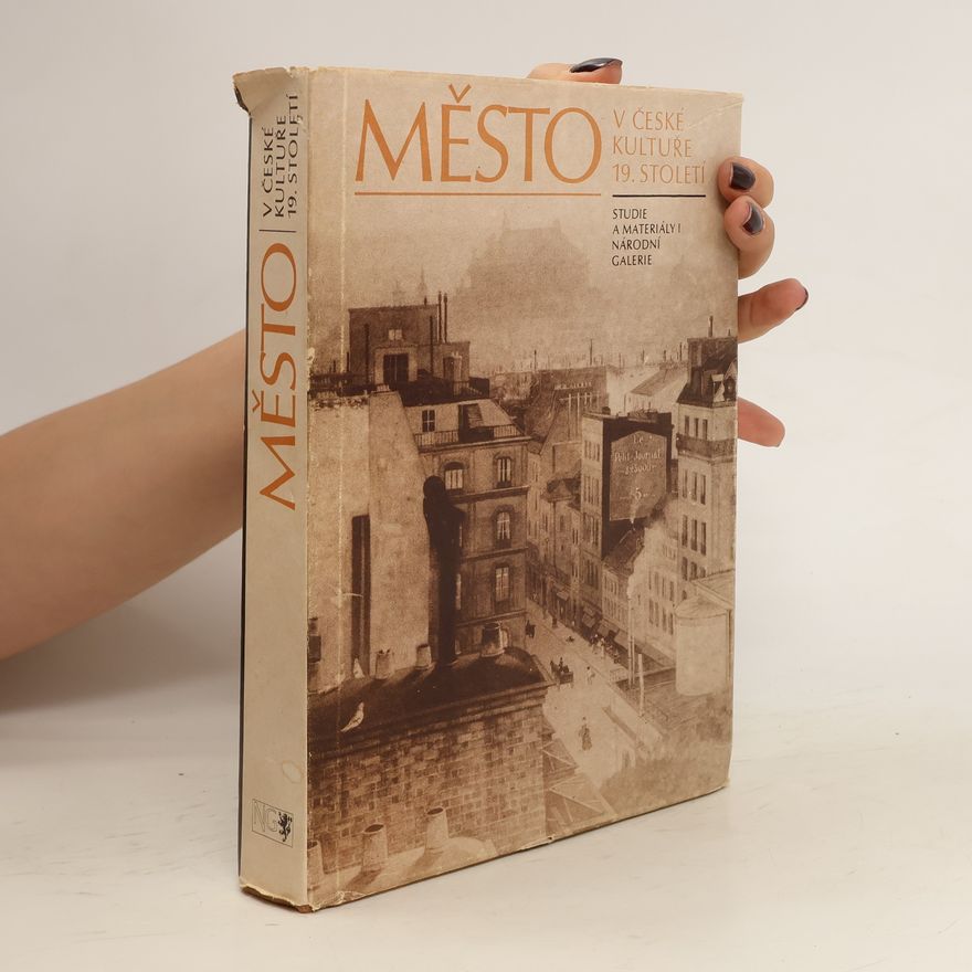 Various authors Město v české kultuře 19. století