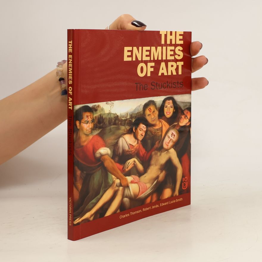 Edward Lucie-Smith The enemies of art: The Stuckists