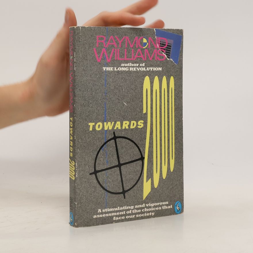 Raymond Williams Towards 2000