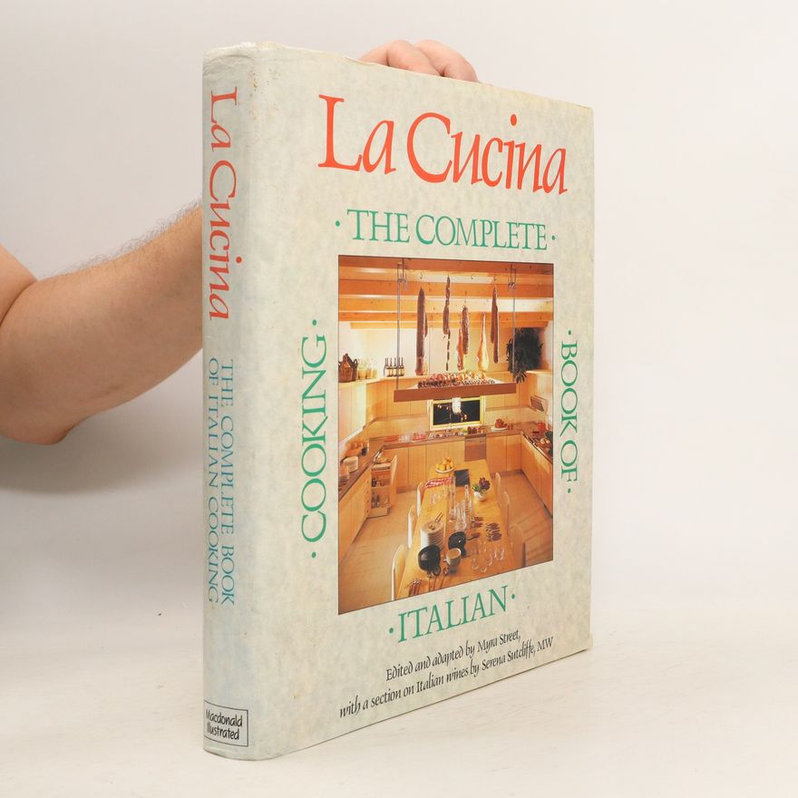 Myra Street La Cucina. Complete Book of Italian Cooking