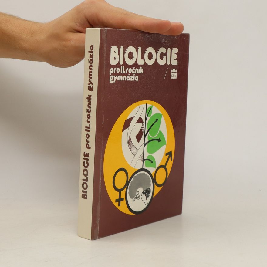 Kolektiv autorů Biologie pro II. ročník gymnázia