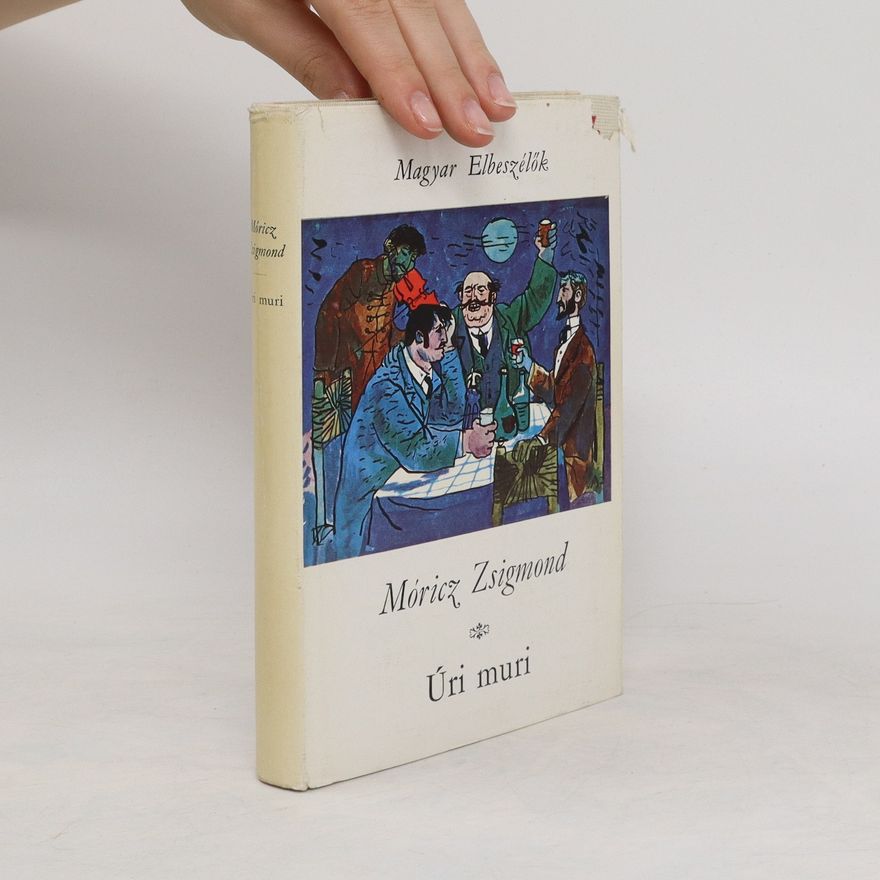 Móricz Zsigmond Úri muri