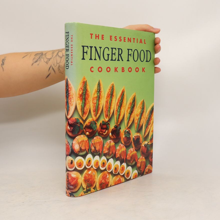 Annick de Scriba The Essential Finger Food Cookbook