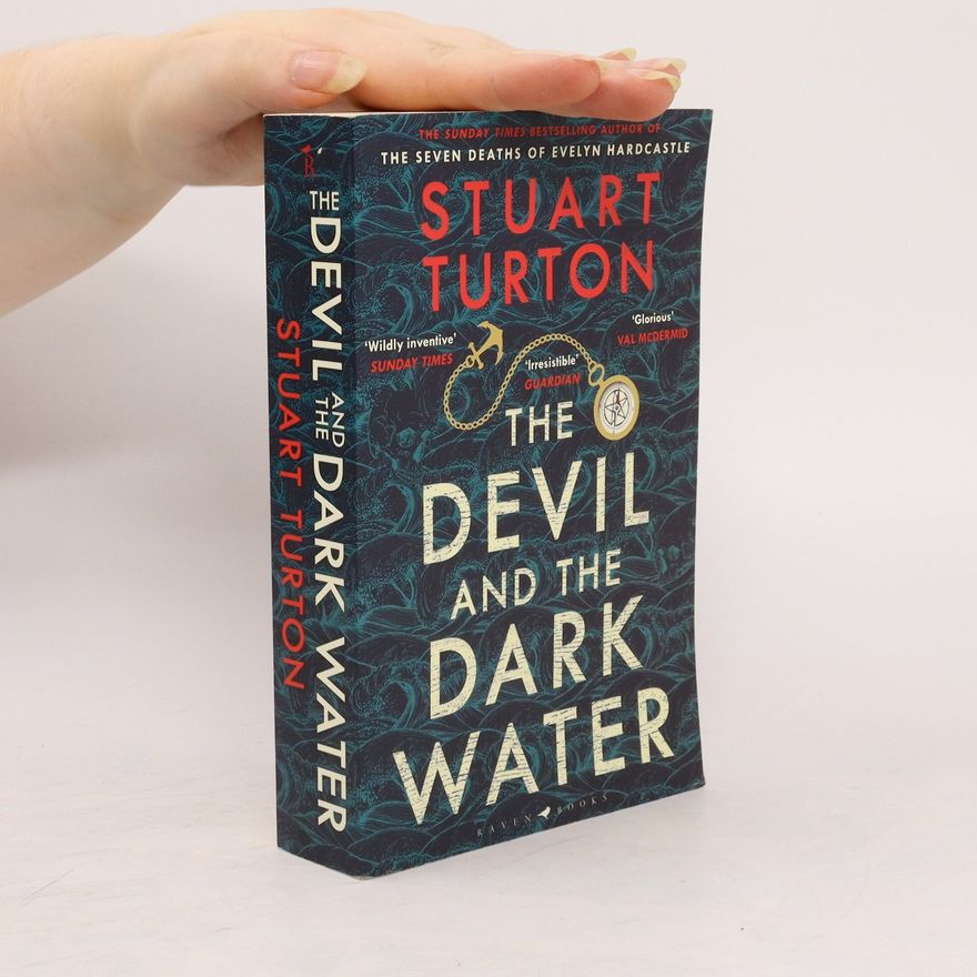 Stuart Turton The devil and the dark water