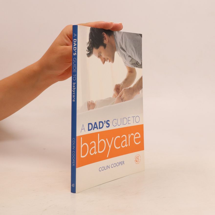 Colin Cooper A Dad's Guide to Babycare