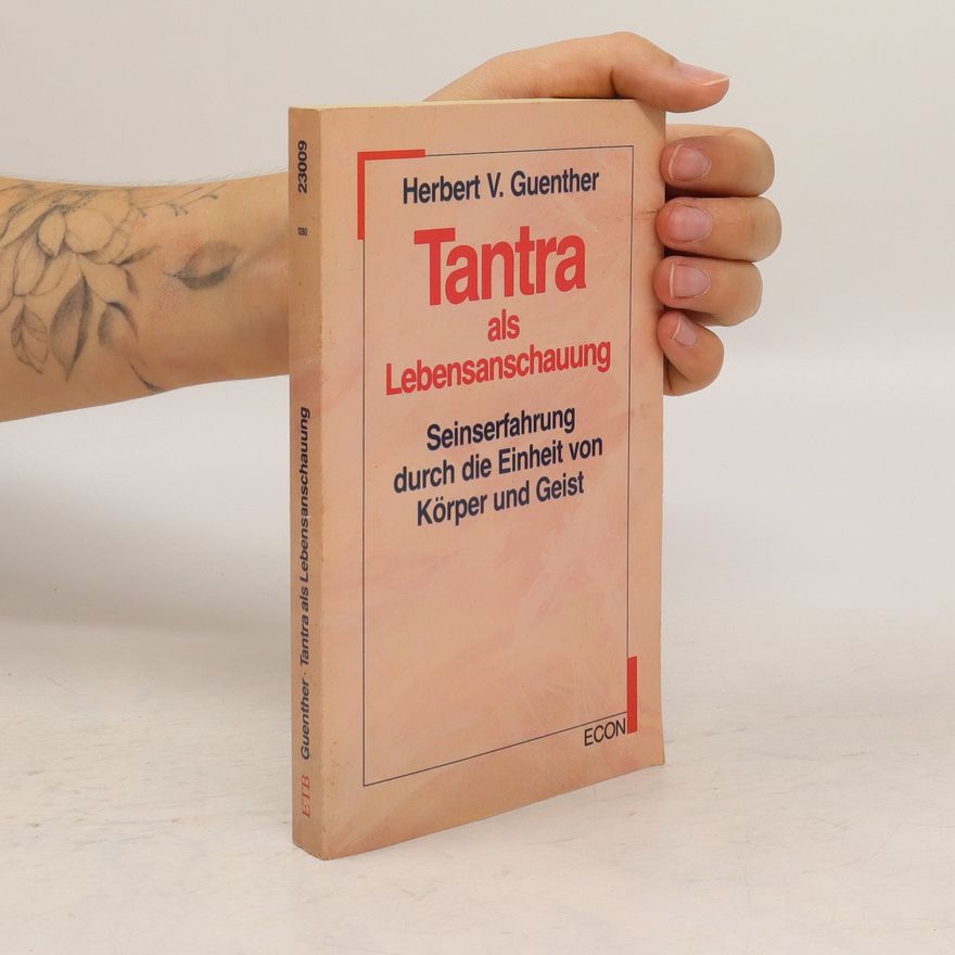 Herbert V. Guenther Tantra als Lebensanschauung