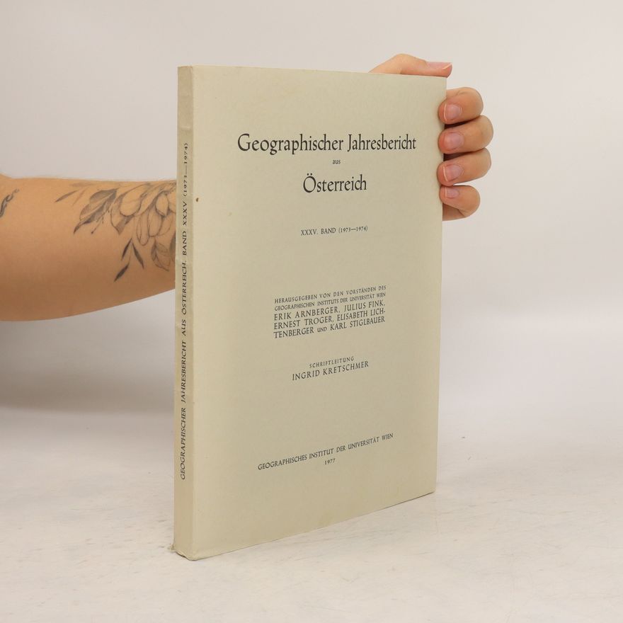 Ingrid Kretschmer Geographischer Jahresbericht aus Österreich, XXXV. Band (1973-1974)