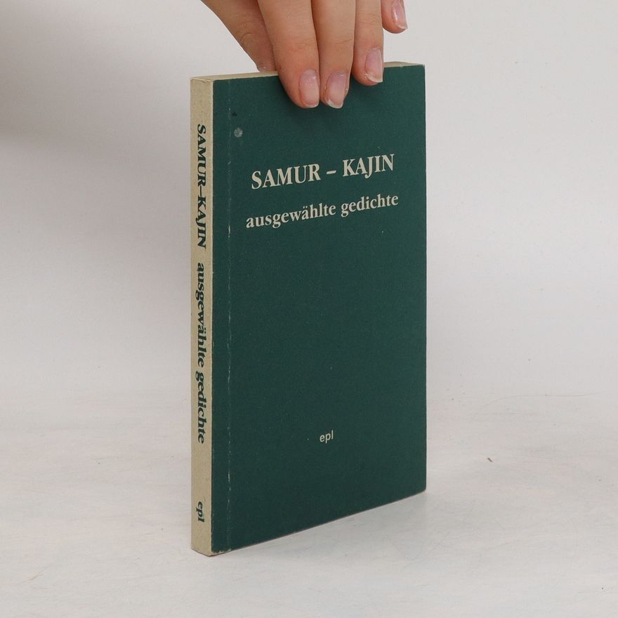 Samur-Kajin Ausgewählte Gedichte