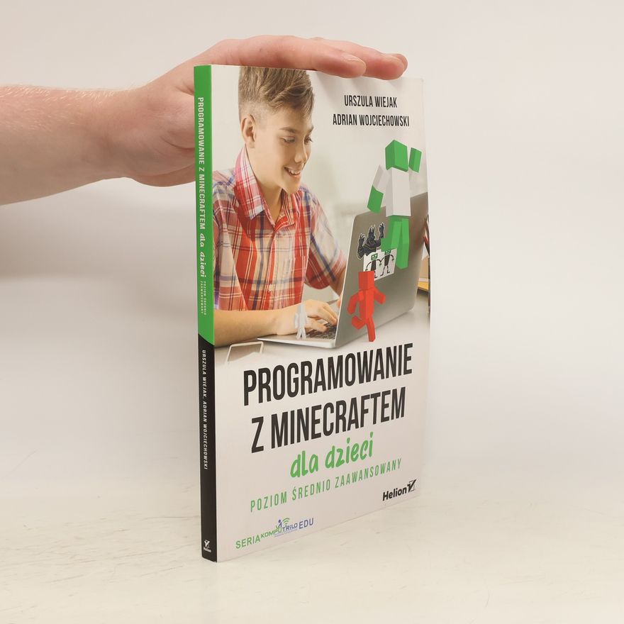Adrian Wojciechowski Programowanie z Minecraftem