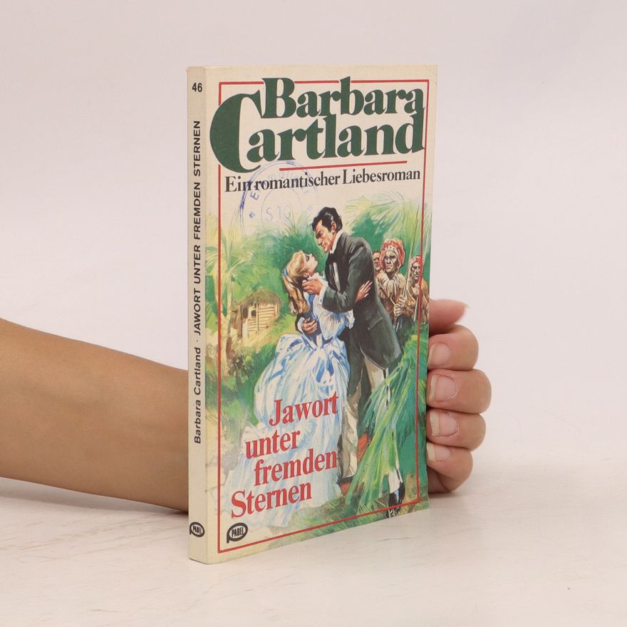 Barbara Cartland Jawort unter fremden Sternen