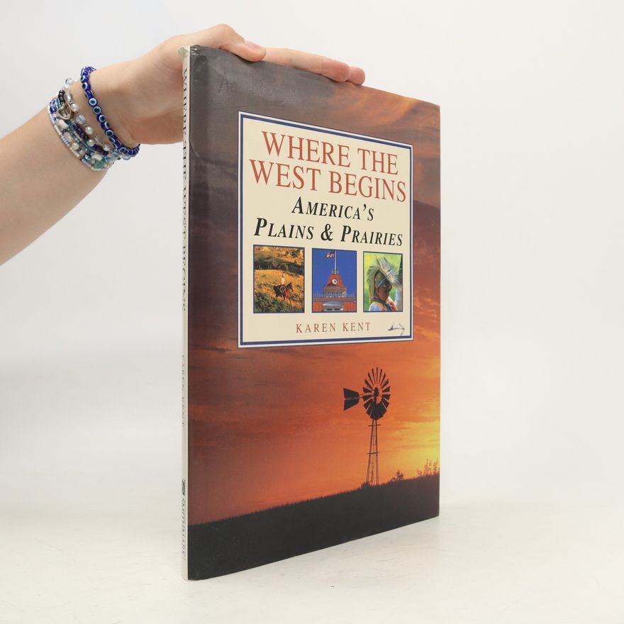 Karen Kent Where the West Begins