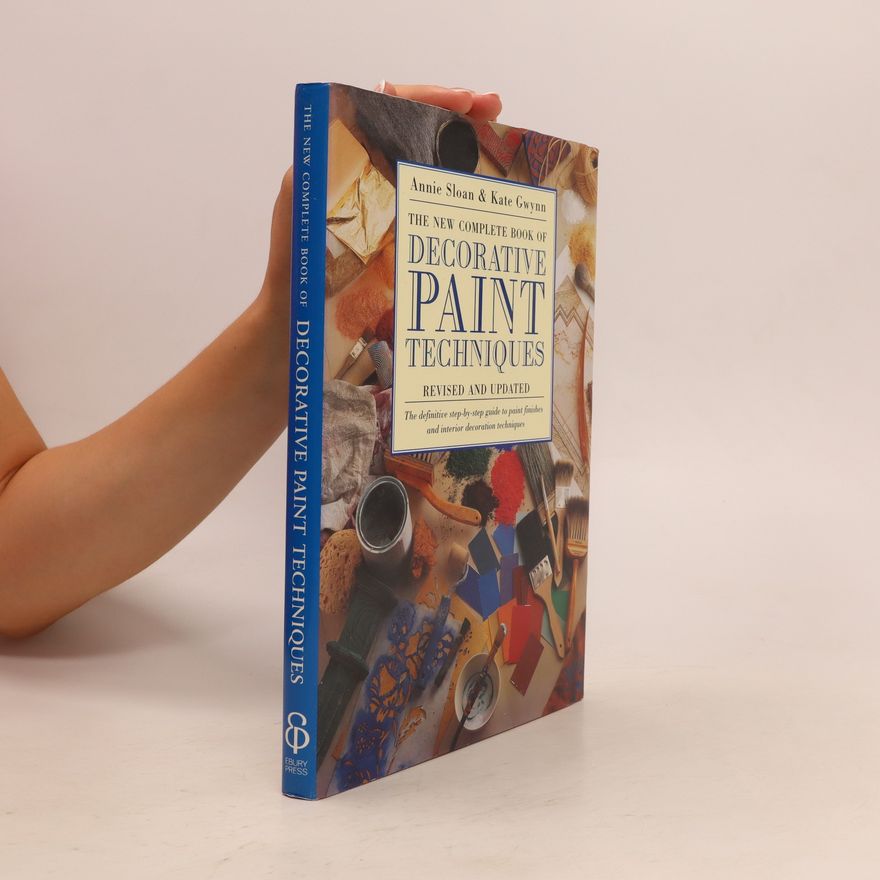 Kate Gwynn The New Complete Book of Decorative Paint Techniques