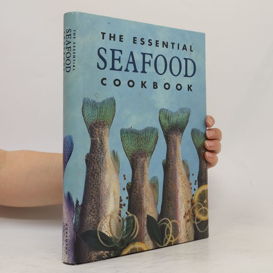 Autorenkollektiv The Essential Seafood Cookbook