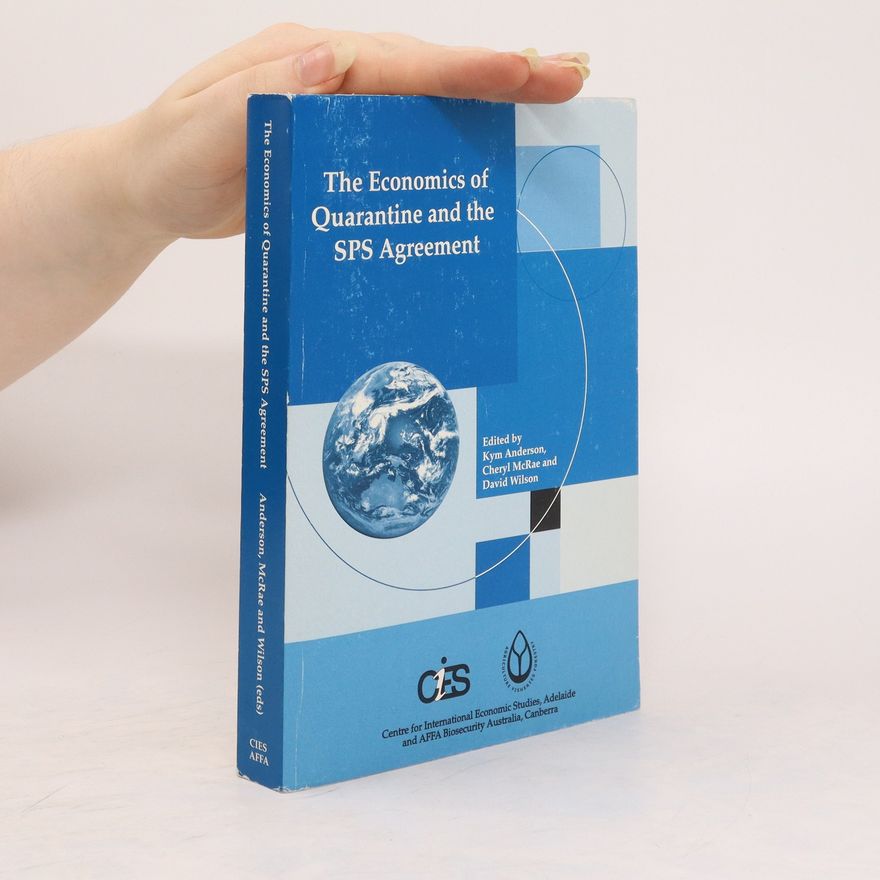 Cheryl F. McRae The Economics of Quarantine and the SPS Agreement
