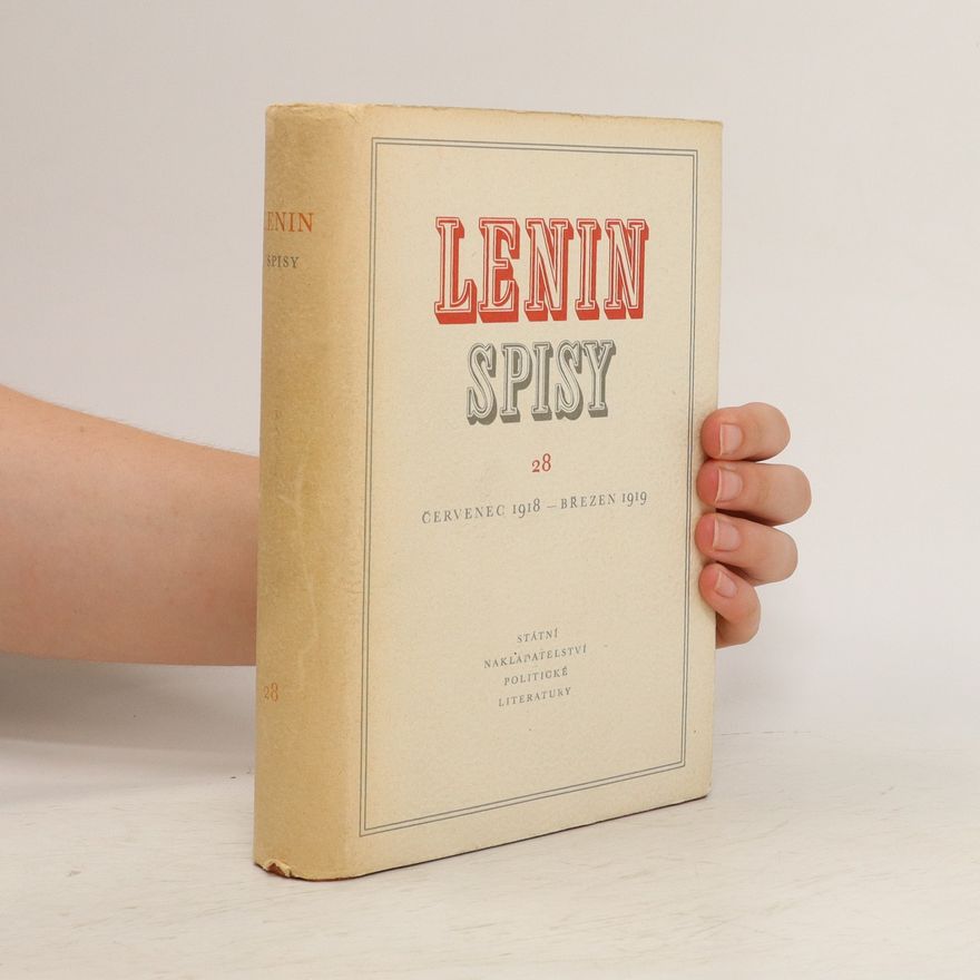 Autorenkollektiv Lenin spisy 28 červenec 1918-Březen 1919
