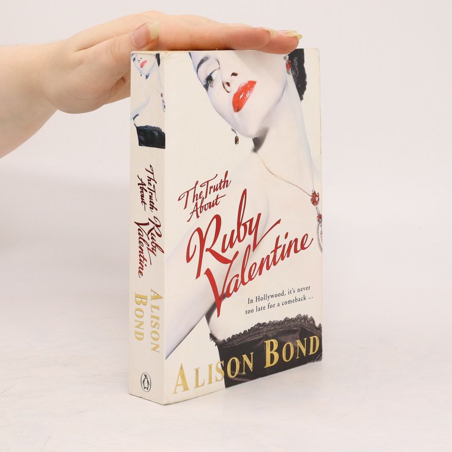 Alison Bond The Truth about Ruby Valentine
