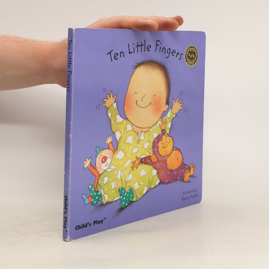 Annie Kubler Ten Little Fingers