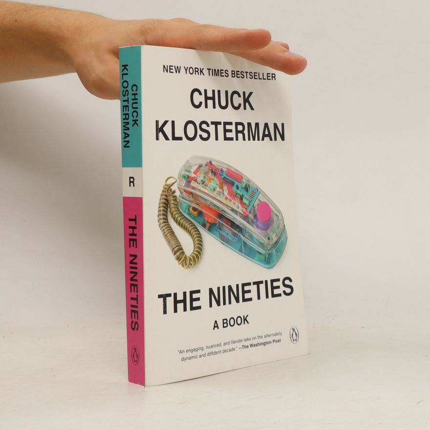Chuck Klosterman The Nineties