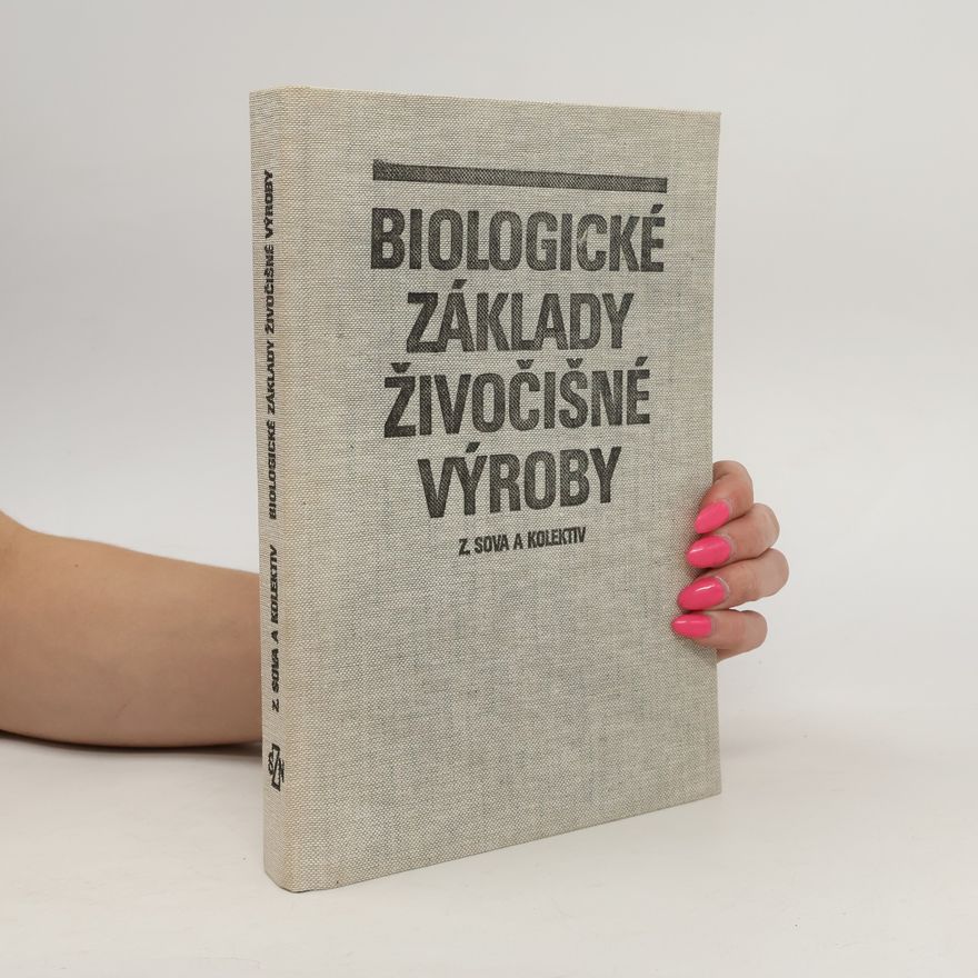 Zdeněk Sova Biologické základy živočišné výroby