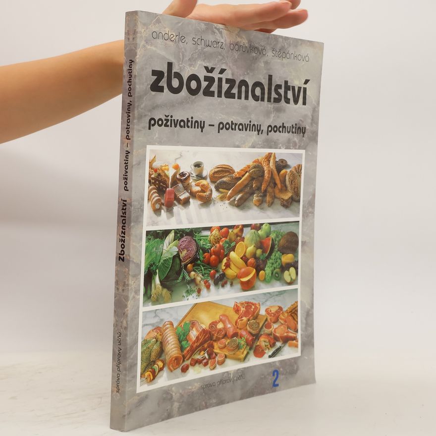 Vlasta Borůvková Zbožíznalství : poživatiny - potraviny, pochutiny