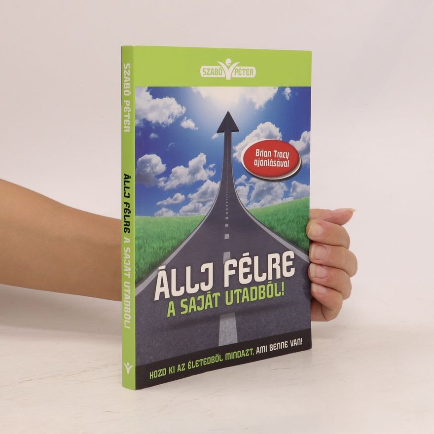 Peter Szabó Állj ​félre a saját utadból!