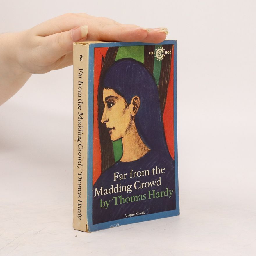 Thomas Hardy Far from the Madding Crowd