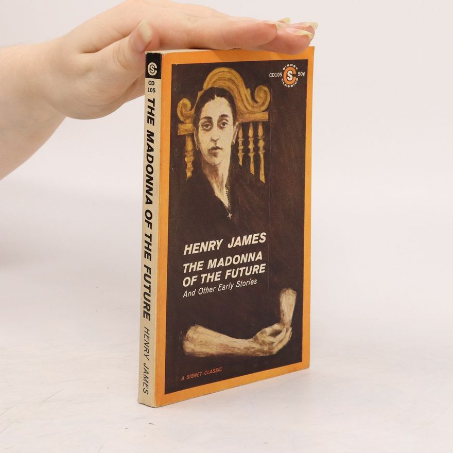 Henry James The Madonna of the Future