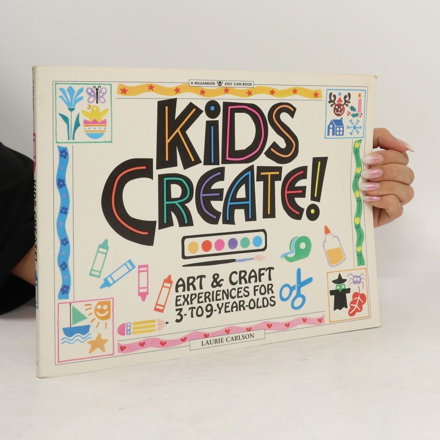 Laurie M. Carlson Kids Create!