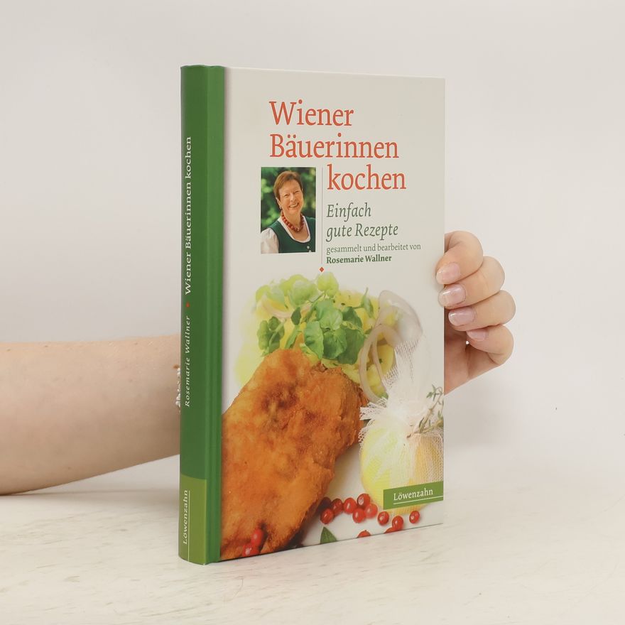 Rosemarie Wallner Wiener Bäuerinnen kochen