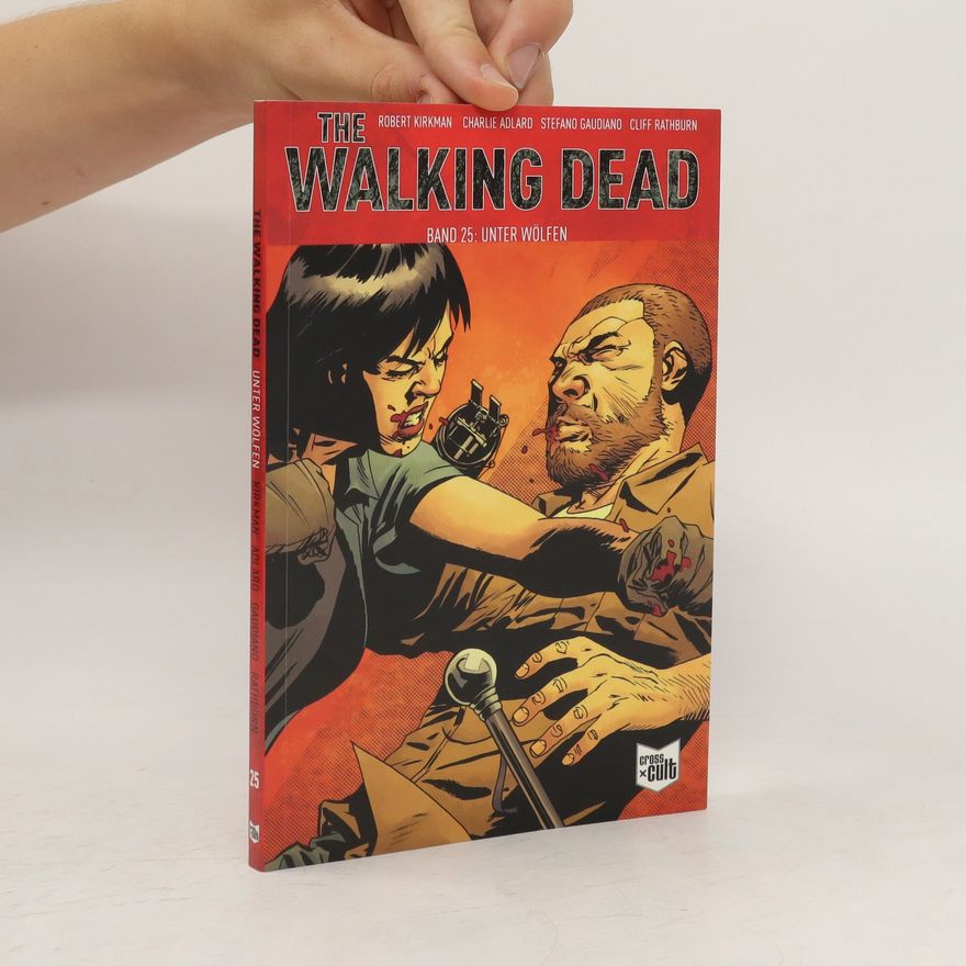Robert Kikman The Walking Dead 25: Unter Wölfen