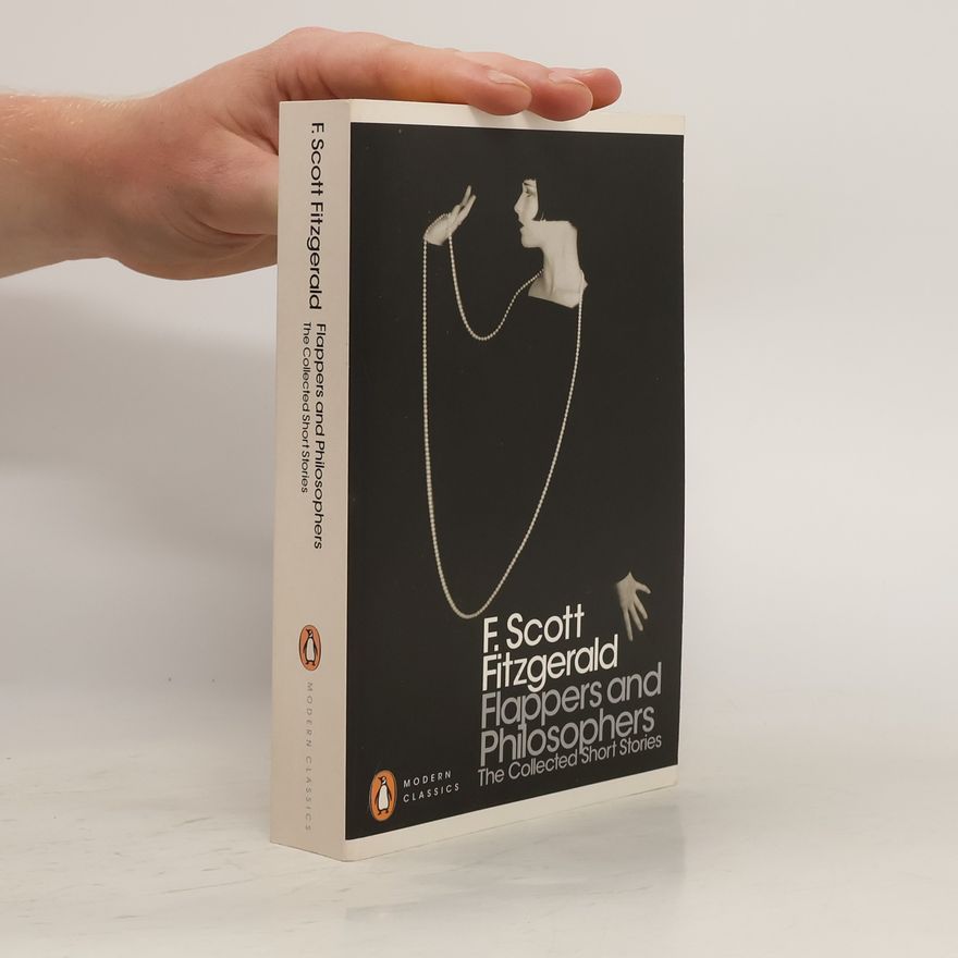 F. Scott Fitzgerald Flappers and Philosophers