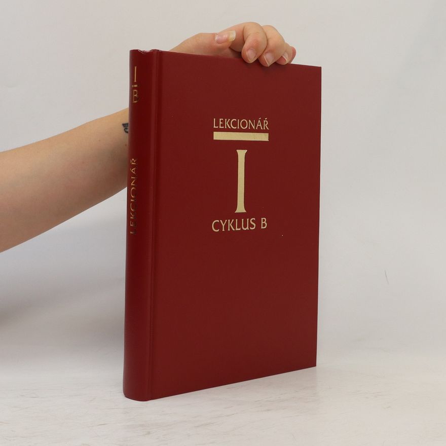 Autorenkollektiv Lekcionář I: nedělní lekcionář. 2. část, Roční cyklus B