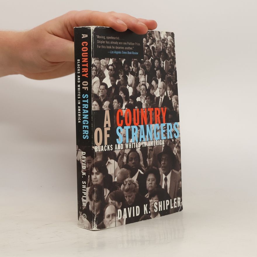 David K. Shipler A Country of Strangers