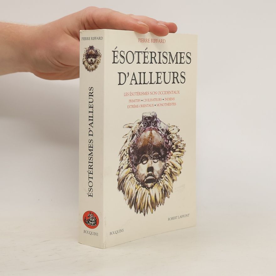 Pierre A. Riffard Ésotérismes d'ailleurs