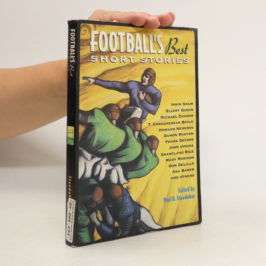 Paul D. Staudohar Football's Best Short Stories