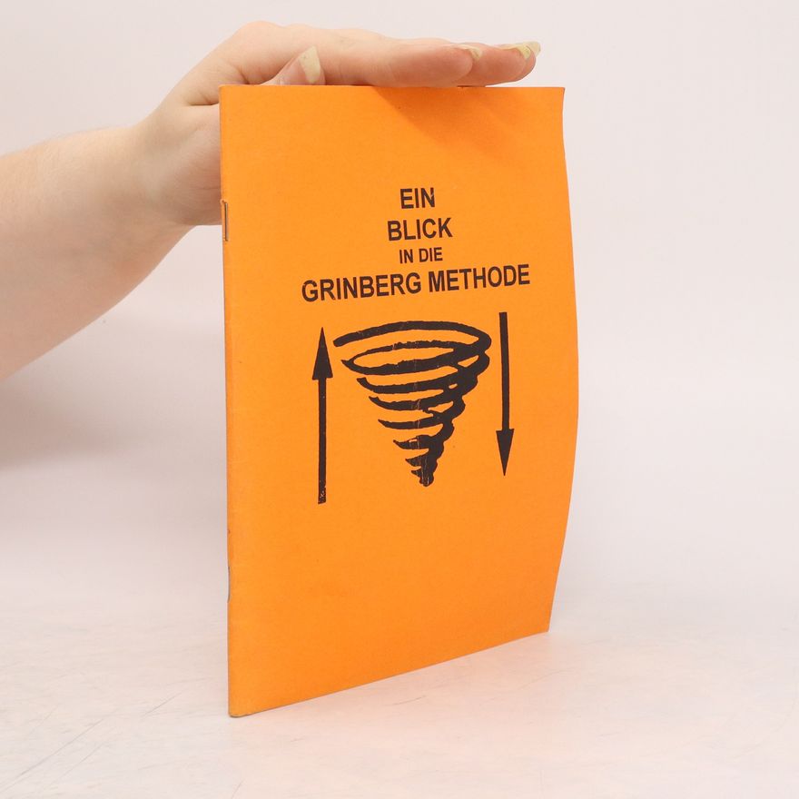 Autorenkollektiv Ein Blick in die Grinberg Methode