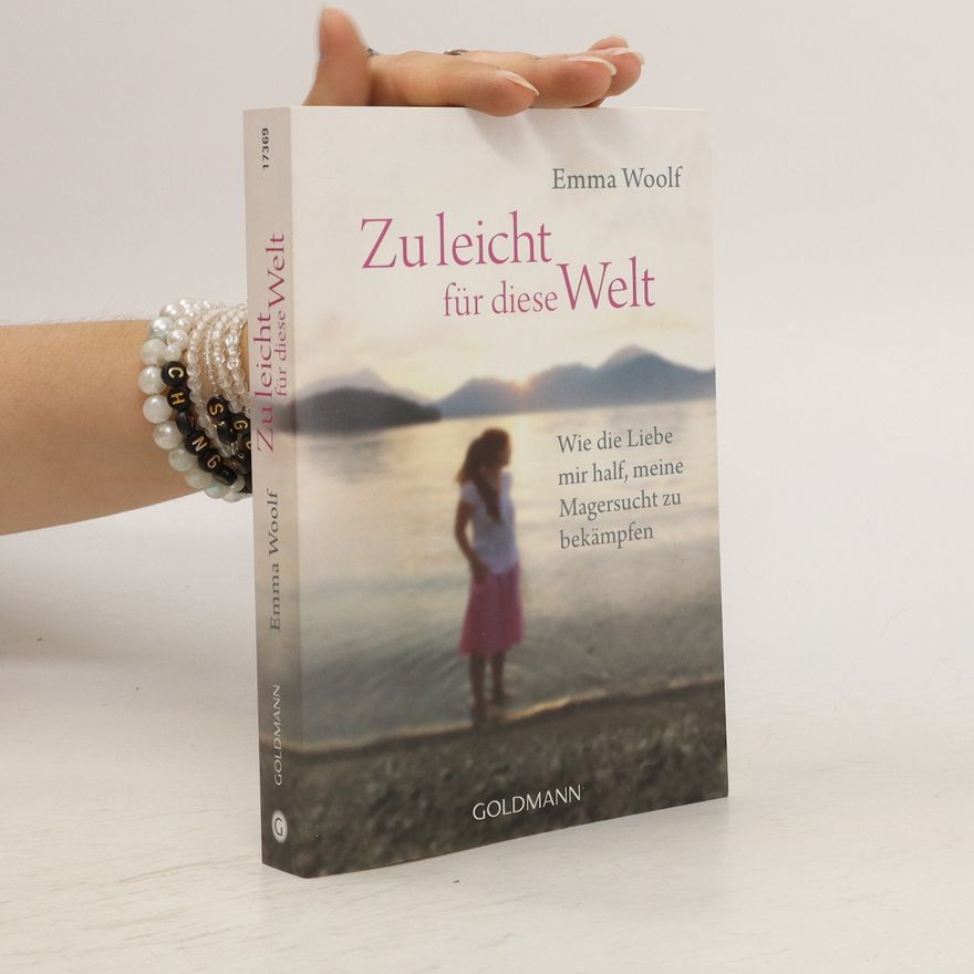 Emma Woolf Zu leicht für diese Welt
