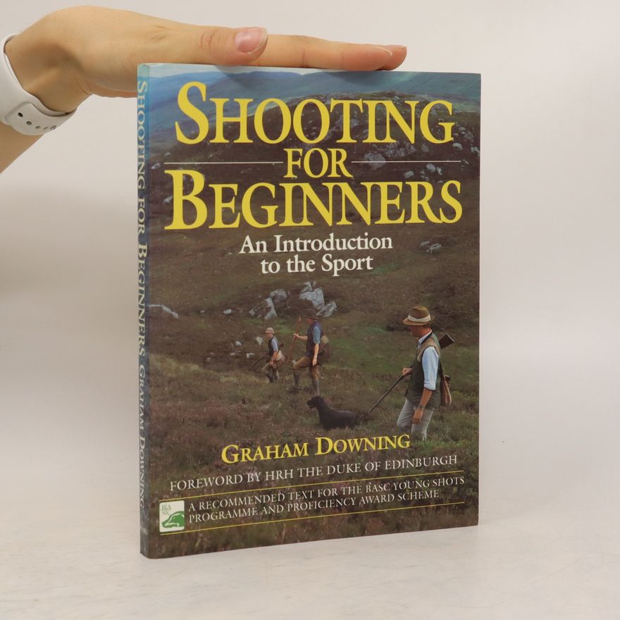 Graham Downing Shooting for Beginners
