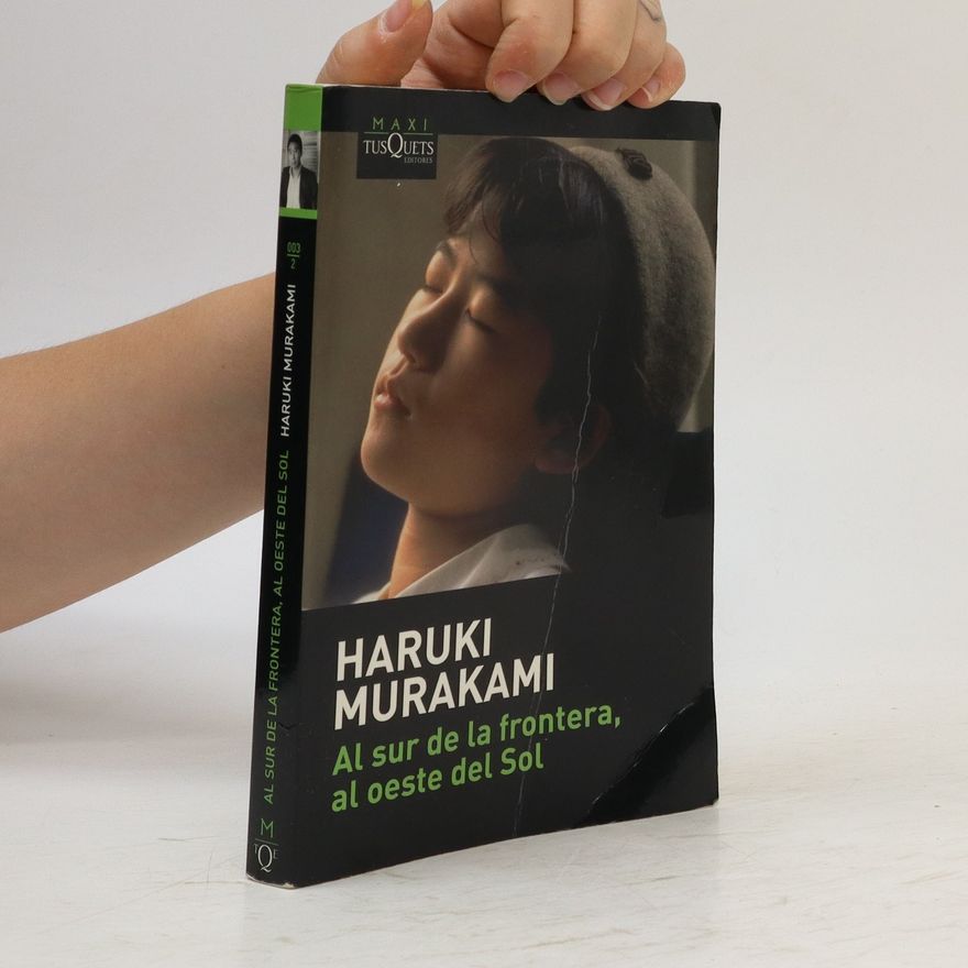 Haruki Murakami Al sur de la frontera, al oeste del sol