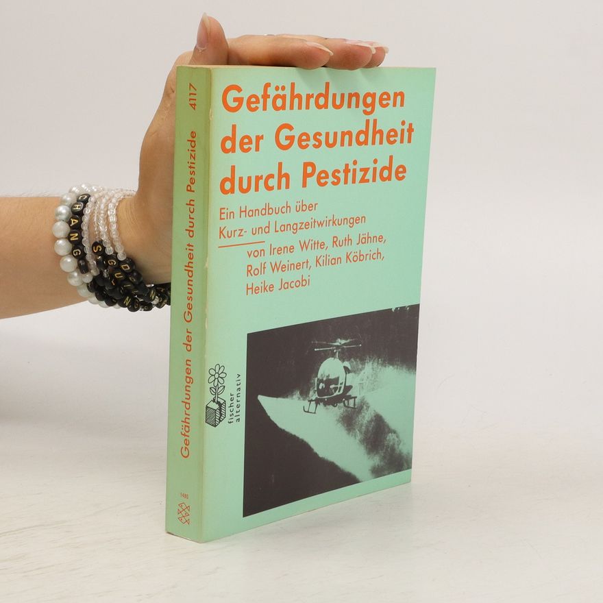 Irene Witte Gefährdungen der Gesundheit durch Pestizide