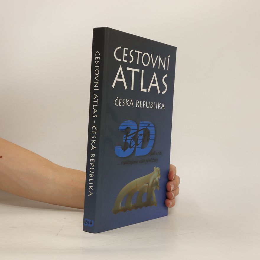 Kolektiv autorů Cestovní atlas. Česká republika 3D