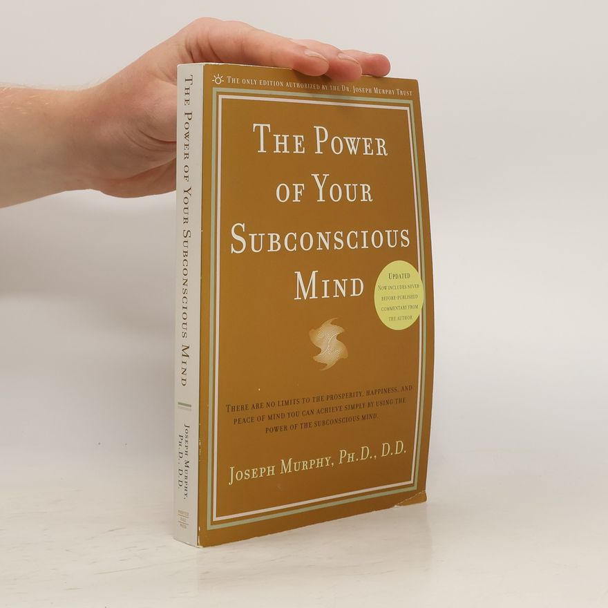 Joseph Murphy The Power of Your Subconscious Mind