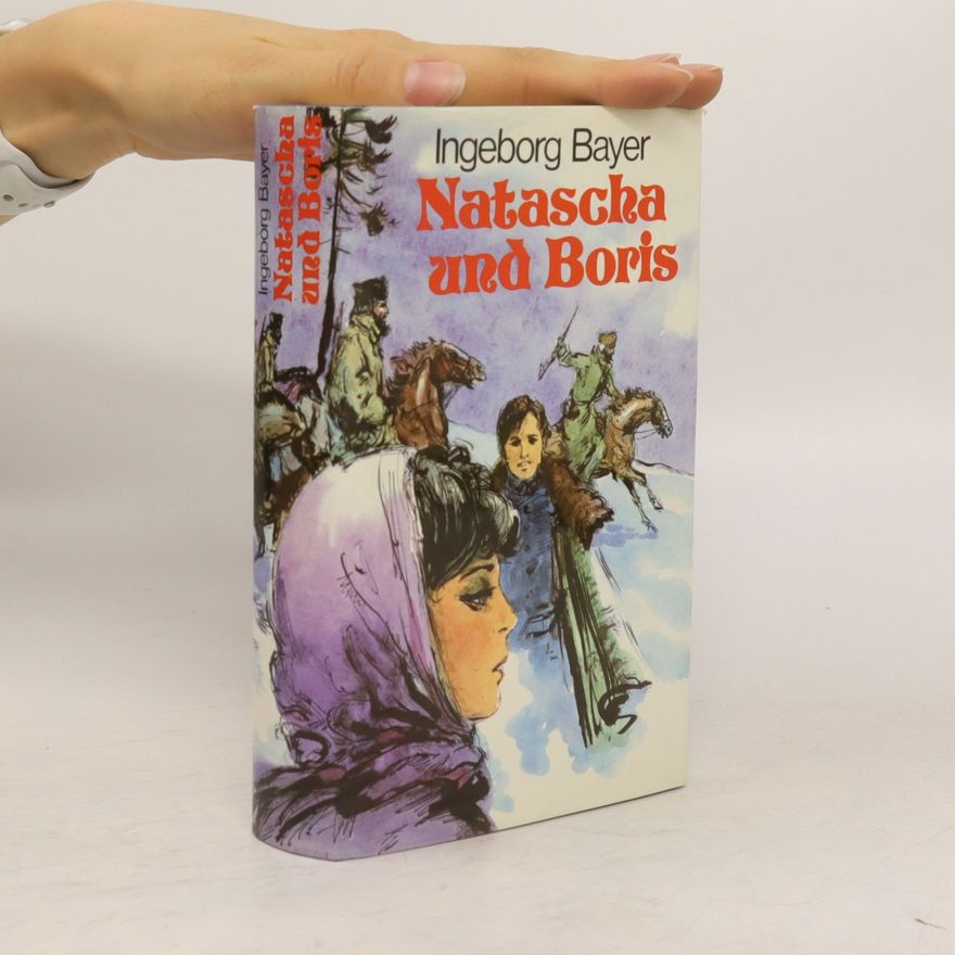Ingeborg Bayer Natascha und Boris