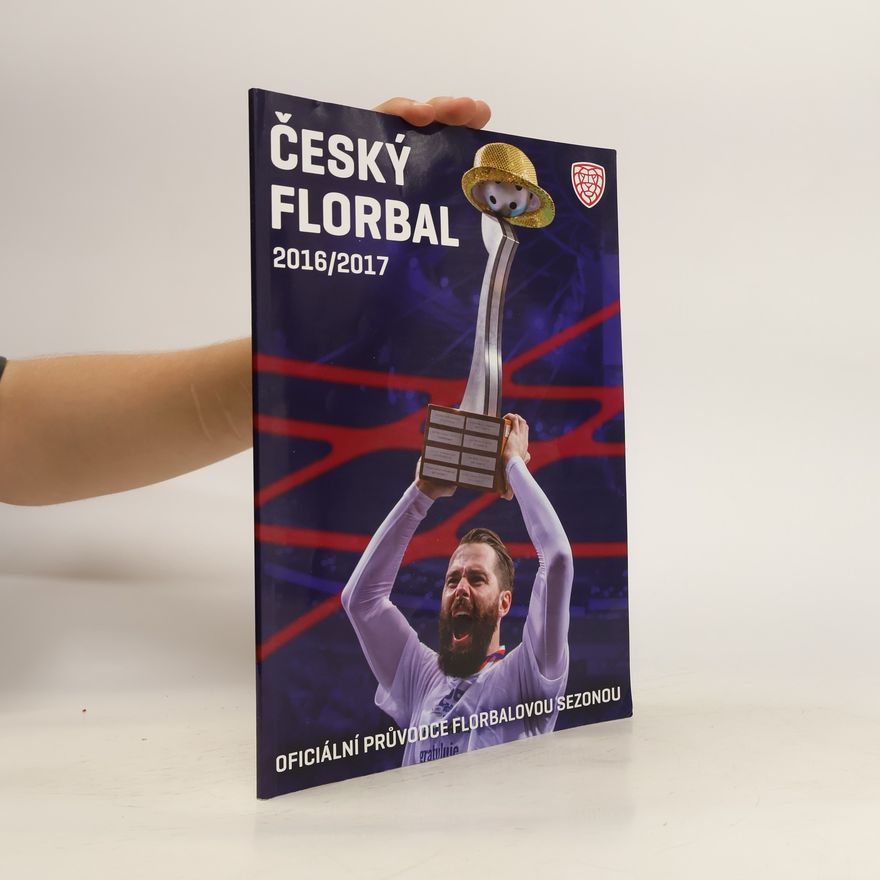 Collectif d'auteurs Český florbal 2016/2017