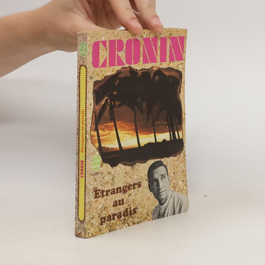 Archibald Joseph Cronin Etrangers au paradis