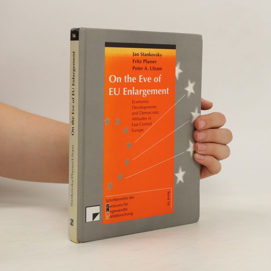 Peter Adolf Ulram On the Eve of EU Enlargement